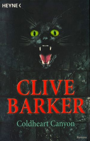 [Clive Barker 13] • Coldheart Canyon